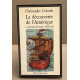 La Découverte de l'amérique tome 1 : journal de bord 1492-1493