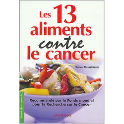 Les 13 aliments contre le cancer