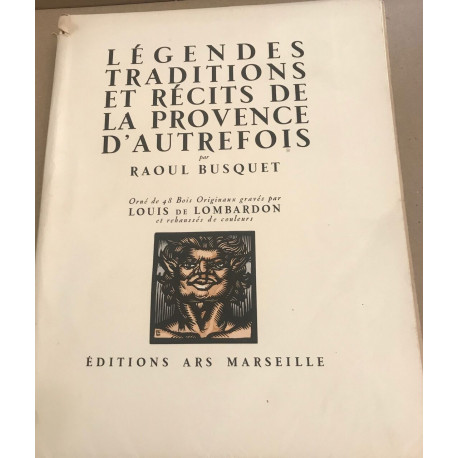 Legendes traditions et recits de la provence d'autrefois / 48 bois...