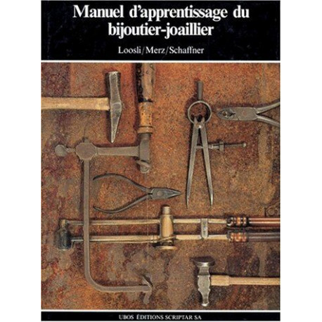 MANUEL D'APPRENTISSAGE DU BIJOUTIER-JOAILLIER