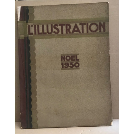 Revue l'illustration special noel 1930 / nombreuses illustrations...
