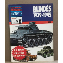 Blindes 1939-1945 / 64 pages illustrées en couleurs