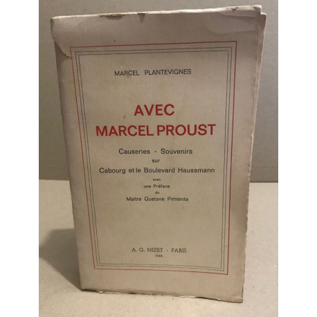 Avec Marcel Proust/ causeries-souvenirs sur Cabourg et le boulevard...