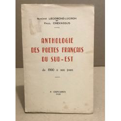 Anthologie des poètes français du sud-est de 1900 à nos jours /...