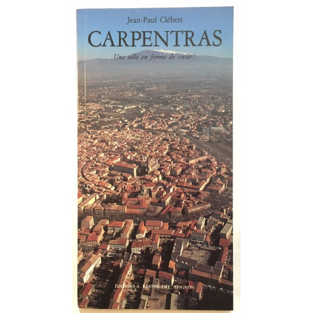 Carpentras : une ville en forme de coeur
