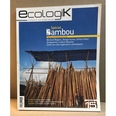 Revue ecologik n° 15 ./ spéécial bambou