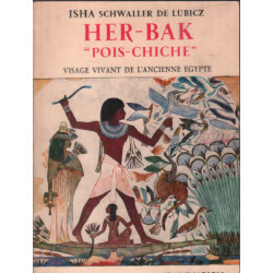 Her-bak " pois chiche" / visage vivant de l'ancienne égypte
