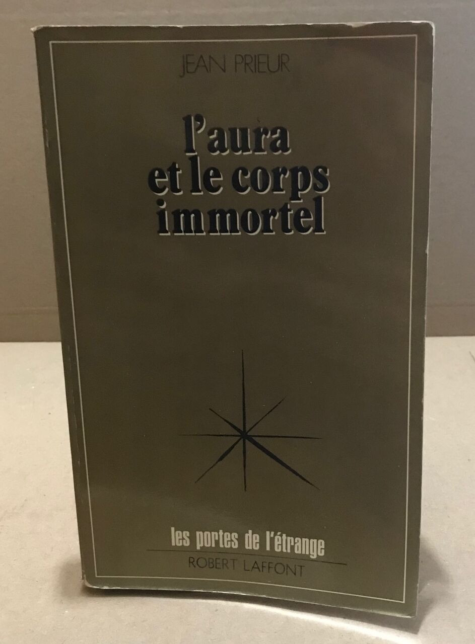 L aura Et Le Corps Immortel Jean Prieur
