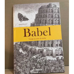 Babel: Une incroyable aventure au coeur de Babel