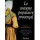 Le costume populaire provençal