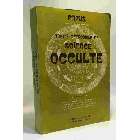 Traité méthodique de science occulte tome 1