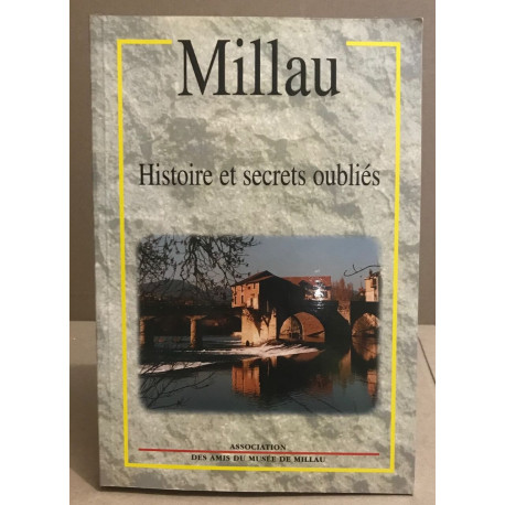 Millau histoire et secrets oubliés