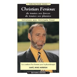 Christian Fenioux de toutes ses forces de toutes ses plantes