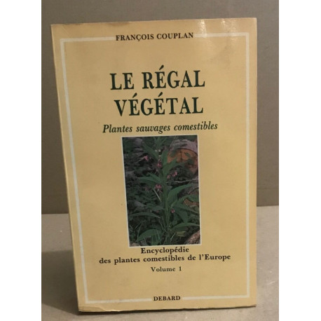 Le régal végétal / plantes sauvages commestibles