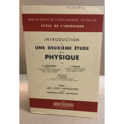 Introduction à une deuxieme étude de la physique / tome 1 : les...