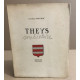 Theys son histoire / exemplaire n° sur vélin 224/ 1175