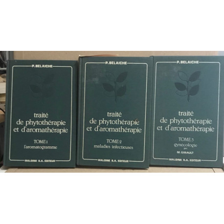 Traite de phytothérapie et d'aromathérapie / complet en 3 tomes