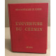 L'ouverture du chemin
