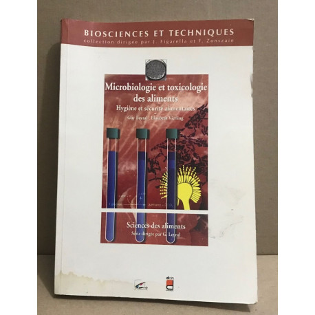 Sciences des aliments tome 1 microbiologie et toxicologie des...