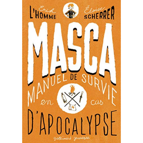 MASCA: MAnuel de Survie en Cas d'Apocalypse