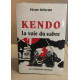Kendo la voie du sabre