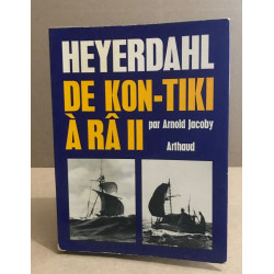 Heyerdahl de kon-tiki à râ II