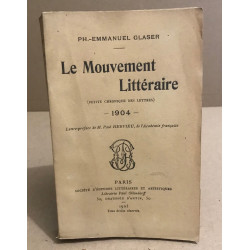 Le mouvement littéraire ( petite chronique des lettres ) année 1904