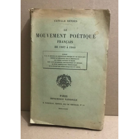 Le mouvement poétique français de 1867 à 1900 + dictionnaire...