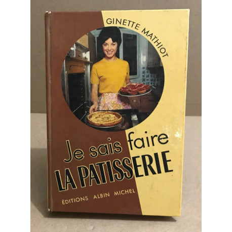 Je sais faire la patisserie