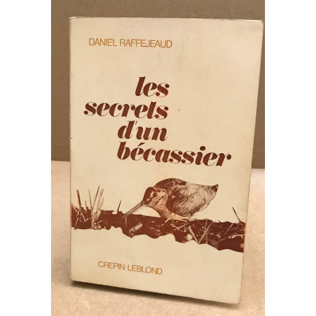 Les secrets d'un bécassier
