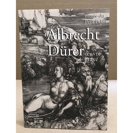 Albrecht Dürer : oeuvre grave