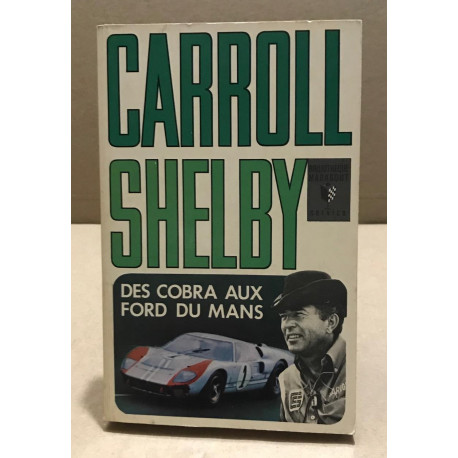 Des cobra aux ford du mans