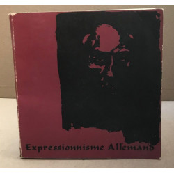 Expressionisme allemand 1900-1920/ exposition 17 mai -15 aout 1965...