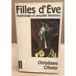 Filles d'Eve : Psychologie et sexualité féminines