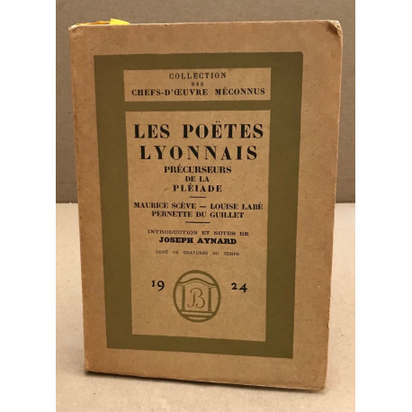 Les poetes lyonnais precurseurs de la pleiade / maurice...
