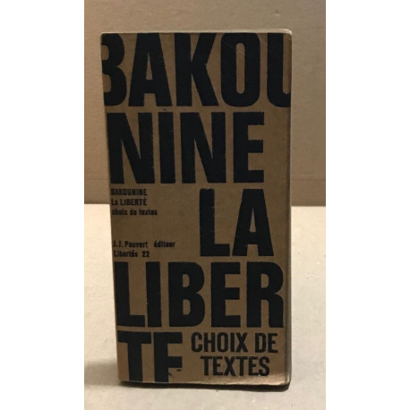 La liberté / choix de textes
