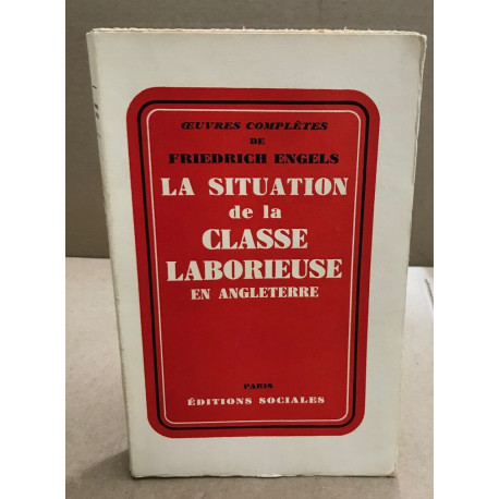 La situation de la classe laborieuse en angleterre