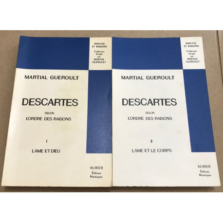 Descartes selon l'ordre des raisons / tome 1 : l'ame et Dieu + tome...