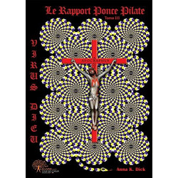 Virus Dieu le rapport Ponce Pilate tome 3
