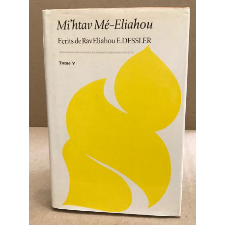Ecrits de Rav Eliahou E.DESSLER - Tome 2