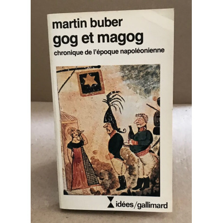 Gog et magog / chronique de l'époque napoléonienne