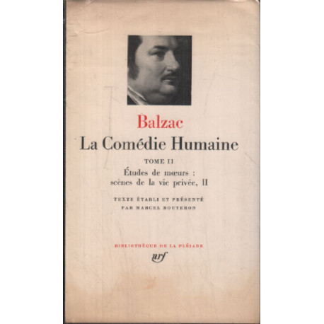 La comédie humaine / tome 2 / texte établi par Marcel Bouteron