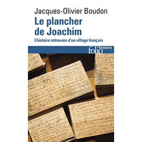 Le plancher de Joachim: L'histoire retrouvée d'un village français