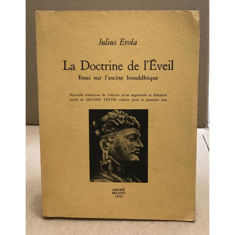 La doctrine de l'éveil / essai sur l'ascèse bouddhique