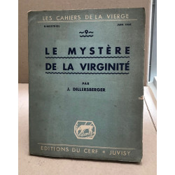 Les cahiers de la vierge n° 9 / le mystère de la virginité