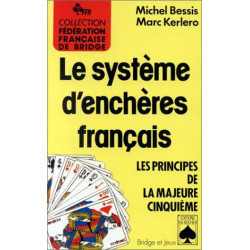 Le système d'enchères français. Le principe de la Majeure Cinquième