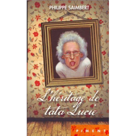 L'héritage de tata lucie