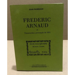 Frederic arnaud et l'insurrection provençale de 1851