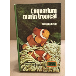 L'aquarium marin tropical