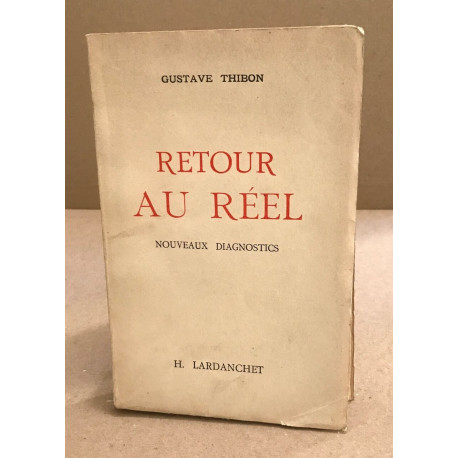 Retour au réel / nouveaux diagnostics